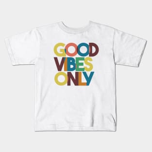 Good Vibes Only Large Multi Coloured Text T Shirt Design Kids T-Shirt